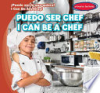 I_can_be_a_chef___Puedo_ser_chef