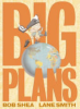Big_plans