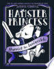 Hamster_princess___Harriet_the_invincible