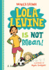 Lola_Levine_is_Not_Mean