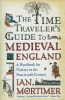 The_time_traveler_s_guide_to_medieval_England