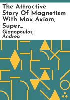 The_attractive_story_of_magnetism_with_Max_Axiom__super_scientist