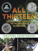 All_thirteen___the_incredible_cave_rescue_of_the_Thai_boys__soccer_team