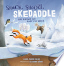 Snack__Snooze__Skedaddle___How_Animals_Get_Ready_For_Winter