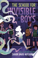 The_School_for_Invisible_Boys