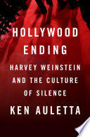 Hollywood_Ending___Harvey_Weinstein_and_the_Culture_of_Silence