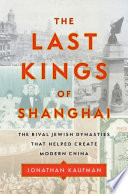 The_last_kings_of_Shanghai