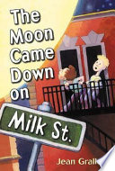 The_moon_came_down_on_Milk_Street
