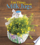Fun_things_to_do_with_milk_jugs