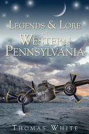 Legends___lore_of_Western_Pennsylvania