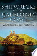 Shipwrecks Of The California Coast