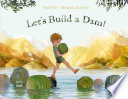 Let_s_build_a_dam_