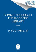 Summer hours at the Robbers Library