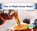 How_is_maple_syrup_made_