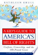 A_kids__guide_to_America_s_Bill_of_Rights__curfews__censorship__and_the_100-pound_giant