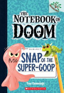 Snap_of_the_super-goop