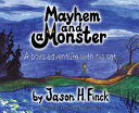 Mayhem_and_Monster___A_Boy_s_Adventure_with_His_Cat