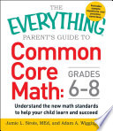 The_everything_parent_s_guide_to_common_core_math__grades_6-8