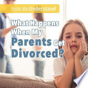 What_happens_when_my_parents_get_divorced_