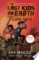 The last kids on Earth and the zombie parade!