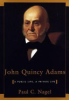 John_Quincy_Adams__a_public_life__a_private_life