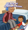 I_help_at_grandpa_s_house