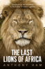 The_Last_Lions_of_Africa