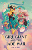 Girl_giant_and_the_jade_war