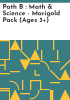 Path_B___Math___Science_-_Marigold_Pack__Ages_3__