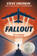 Fallout___spies__superbombs__and_the_ultimate_Cold_War_showdown