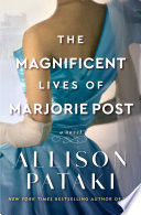 The_magnificent_lives_of_Marjorie_Post