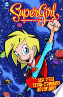 Supergirl___Her_first_extra-ordinary_adventure_