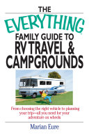 The_everything_family_guide_to_RV_travel_and_campgrounds